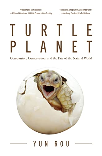 Turtle Planet: Compassion, Conservation, and the Fate of the Natural World (English Edition)