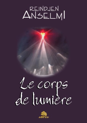 Télécharger Le corps de lumière Francais PDF