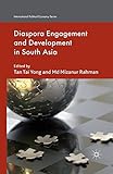 Diaspora Engagement and Development in South Asia (International Political Economy Series)