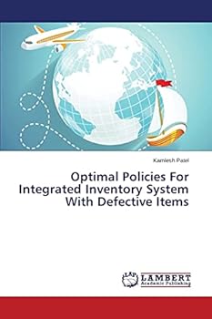 Paperback Optimal Policies For Integrated Inventory System With Defective Items Book