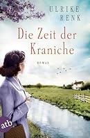 Die Zeit der Kraniche (German Edition) 3746633567 Book Cover