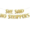 Lustige Girlande, Glitzerbanner She Said No Strippers, Lustiges Partyzubehör Junggesellenabschied, Bachelor-Party