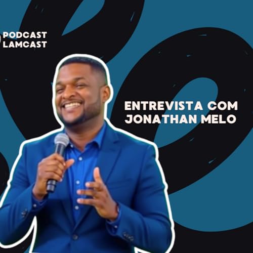 De frustrado a educador de barbeiros: A hist&oacute;ria de Jonathan Melo | LAMCAST #01