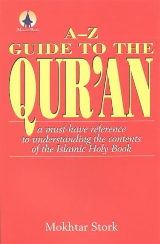A-Z Guide to the Qur'an: A Must-Have Reference to Understanding the Contents of the Islamic Holy Book Paperback – 1 Nov. 2002