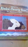 Who is Alaska's Favorite Bear? 1578332117 Book Cover