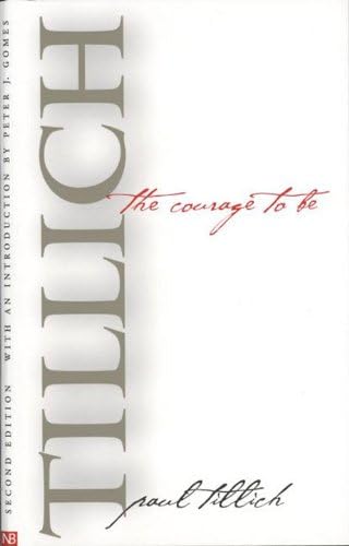 The Courage to Be (The Terry Lectures Series)