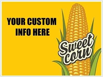 Sweet Corn For Sale Coroplast Yard Sign - 18 x 24 2 Sided With Your Custom Message