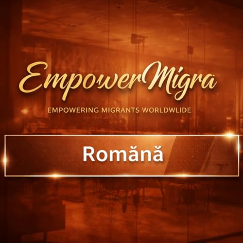 EmpowerMigra - Rom&acirc;nă cover art