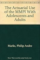 The Actuarial Use of the MMPI With Adolescents and Adults 0683055917 Book Cover