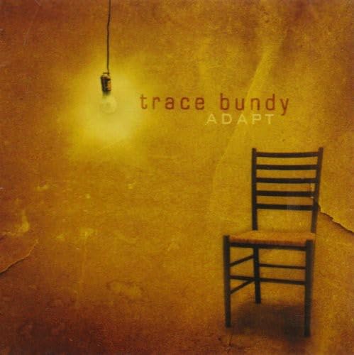 Adapt [Audio CD] BUNDY,TRACE