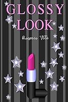 Glossy Look 1508522189 Book Cover