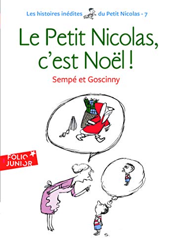 Les histoires inédites du Petit Nicolas, 7u00a0:u00a0Le Petit Nicolas, c'est Noëlu00a0!: A62948 (Folio Junior)