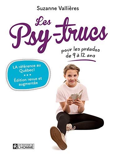 Télécharger Les Psy-trucs pour les préados de 9 à 12 ans Francais PDF