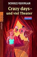 Crazy Days- und viel Theater: Eine deutsch- englische Geschichte 3499214334 Book Cover