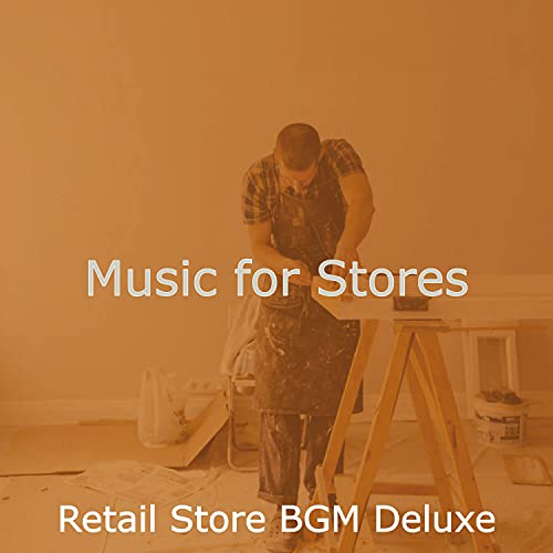 Music for Stores by Retail Store BGM Deluxe on Amazon Music