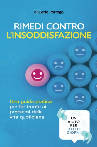 Rimedi contro l‘insoddisfazione