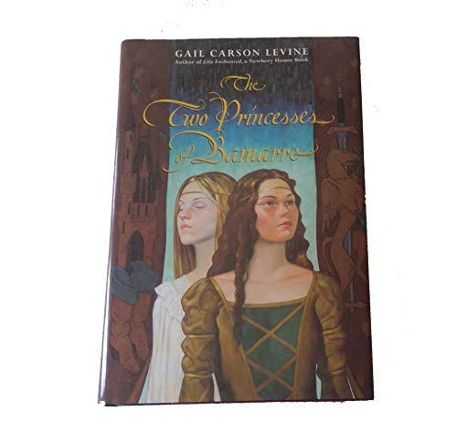 The Two Princesses of Bamarre by Gail Carson Levine (2001-03-20)