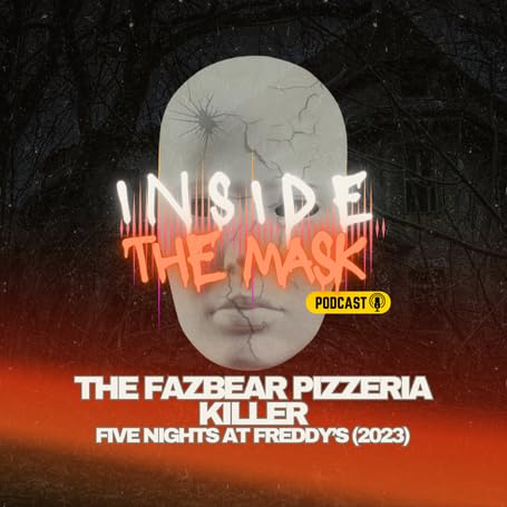 The Fazbear Pizzeria Killer: Five Nights at Freddy's (2023)