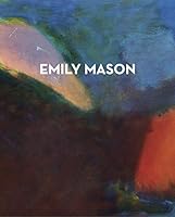 Emily Mason Chelsea Paintings: 1978-1997 194932740X Book Cover