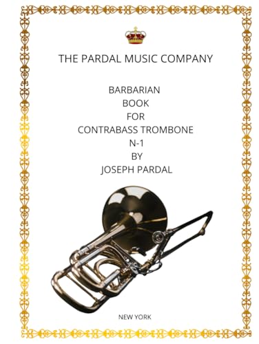 Barbarian Book Contrabass trombone perfectionner la technique grave