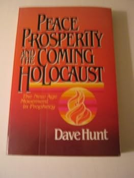 Paperback Peace, Prosperity and the Coming Holocaust: The New Age Movement in Prophecy Book