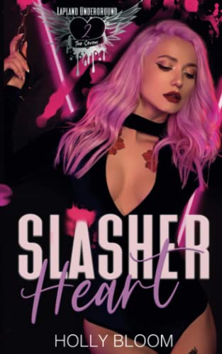 Slasher Heart: A Dark Gang Reverse Harem Romance (Lapland Underground)