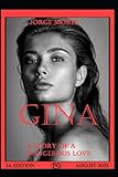 GINA: A story of a dangerous love
