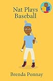 Nat Plays Baseball (We Can Readers)