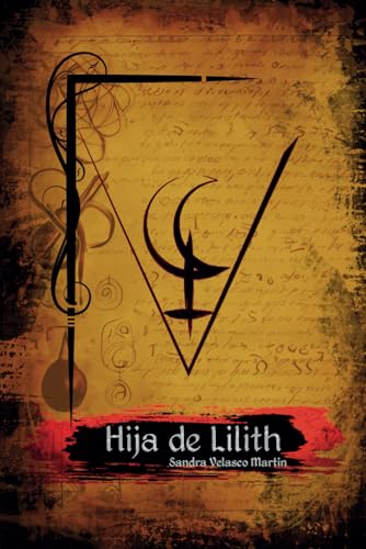 Hija de Lilith (Spanish Edition)