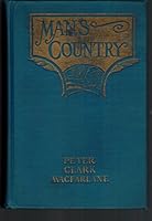 Man's Country: the story of a great love, of which business was jealous B0006AIW54 Book Cover