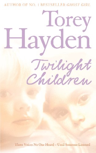 Twilight Children: Three Voices No One Heard