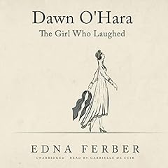 Dawn O'Hara Audiolibro Por Edna Ferber arte de portada