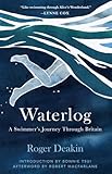 Waterlog: A Swimmer's Journey Through Britain