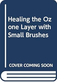 Healing the Ozone Layer with Small Brushes