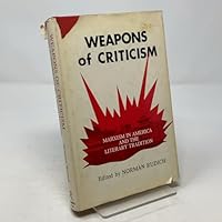 Weapons of criticism: Marxism in America and the literary tradition 0878670564 Book Cover