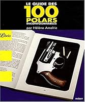 GUIDE DES 100 POLARS INCONTOURNABLES (LE) 2290009199 Book Cover