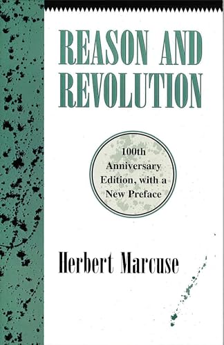 Reason and Revolution: Hegel and the Rise of Social Theory