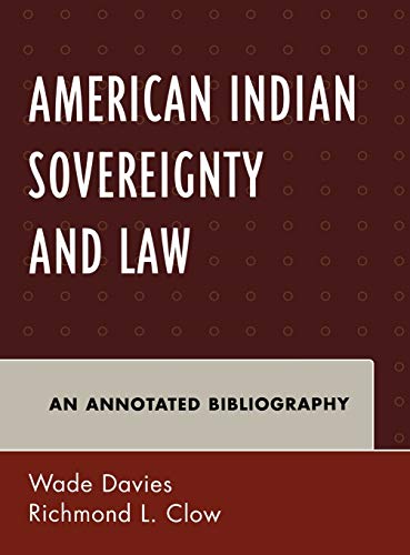 American Indian Sovereignty And Law: An Annotated Bibliography (Native American Bibliography Series) #TOP1