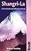 Produktbild Shangri-La: A Travel Guide to the Himalayan Dream (Bradt Travel Guides)