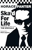 Ska'd for Life: A Personal Journey with The Specials