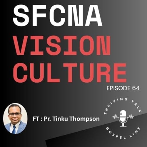 Thriving Talk - SFCNA Vision Culture