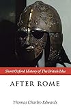  After Rome (Short Oxford History Of The British Isles)