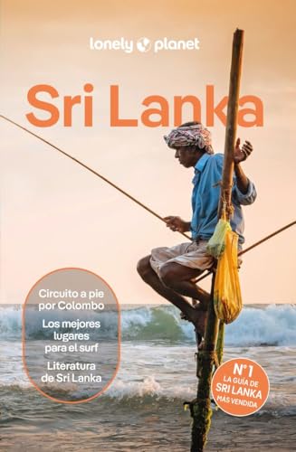 Sri Lanka 3: Rutas detalladas, las mejores experiencias, mapas y consejos de expertos (Guías de País Lonely Planet)