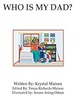 Who Is My Dad? 1505900603 Book Cover