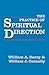 The Practice Of Spiritual Direction - Barry, William A.