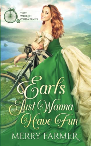 Earls Just Wanna Have Fun (That Wicked O'Shea Family)