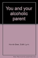 You and your alcoholic parent 0809618419 Book Cover