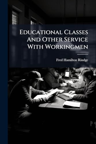 Educational Classes And Other Service With Workingmen