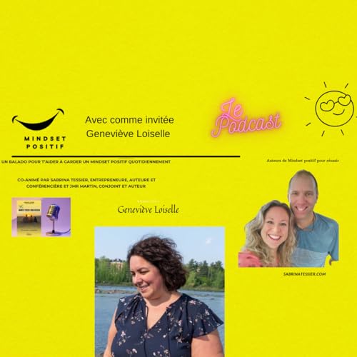 &Eacute;pisode 4 - Saison 2 : &Eacute;viter le burnout avec Genevieve Loiselle