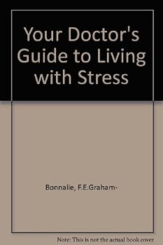 Paperback Your Doctor's Guide to Living with Stress Book